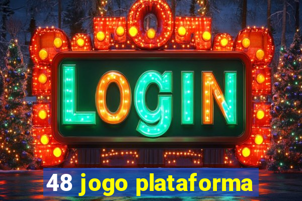 48 jogo plataforma